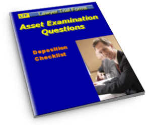 Deposition Checklist: Assets Examination Questions